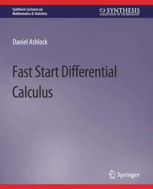 Fast Start Differential Calculus de Daniel Ashlock