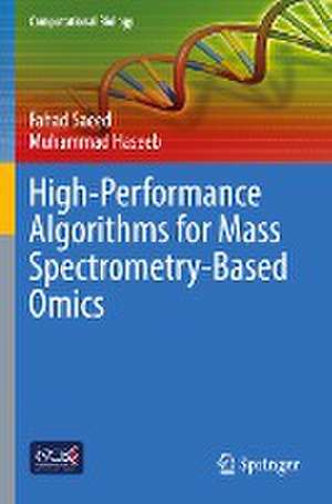 High-Performance Algorithms for Mass Spectrometry-Based Omics de Fahad Saeed