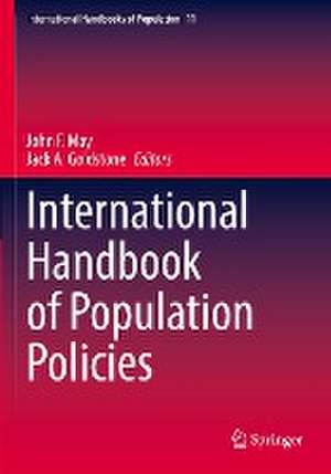 International Handbook of Population Policies de John F. May