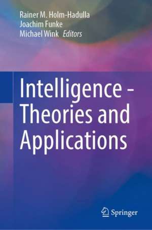 Intelligence - Theories and Applications de Rainer M. Holm-Hadulla