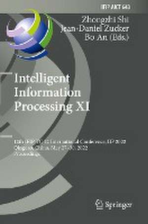 Intelligent Information Processing XI: 12th IFIP TC 12 International Conference, IIP 2022, Qingdao, China, May 27–30, 2022, Proceedings de Zhongzhi Shi