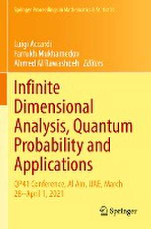 Infinite Dimensional Analysis, Quantum Probability and Applications: QP41 Conference, Al Ain, UAE, March 28–April 1, 2021 de Luigi Accardi