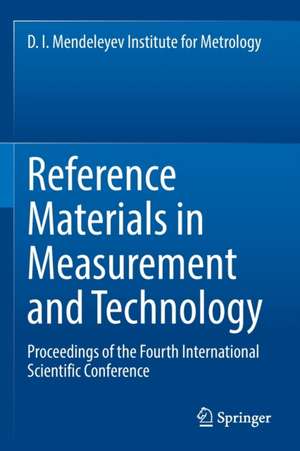 Reference Materials in Measurement and Technology: Proceedings of the Fourth International Scientific Conference de Sergey V. Medvedevskikh