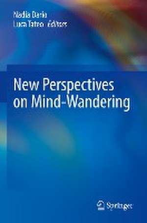 New Perspectives on Mind-Wandering de Nadia Dario