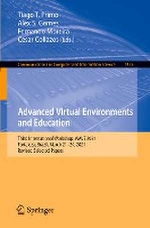 Advanced Virtual Environments and Education: Third International Workshop, WAVE 2021, Fortaleza, Brazil, March 21–24, 2021, Revised Selected Papers de Tiago T. Primo