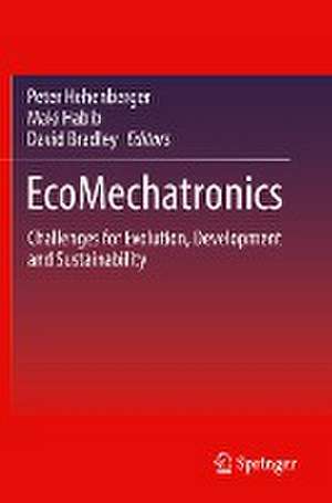 EcoMechatronics: Challenges for Evolution, Development and Sustainability de Peter Hehenberger