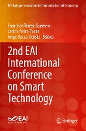 2nd EAI International Conference on Smart Technology de Francisco Torres-Guerrero