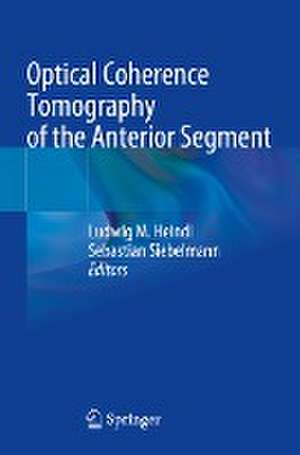 Optical Coherence Tomography of the Anterior Segment de Ludwig M. Heindl