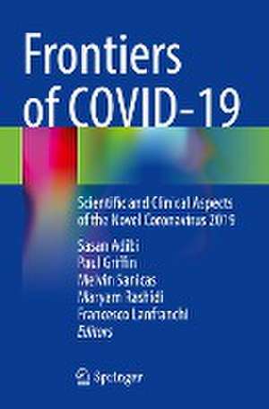 Frontiers of COVID-19: Scientific and Clinical Aspects of the Novel Coronavirus 2019 de Sasan Adibi