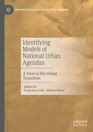 Identifying Models of National Urban Agendas : A View to the Global Transition de Francesca Gelli