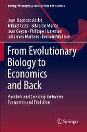 From Evolutionary Biology to Economics and Back: Parallels and Crossings between Economics and Evolution de Jean-Baptiste André