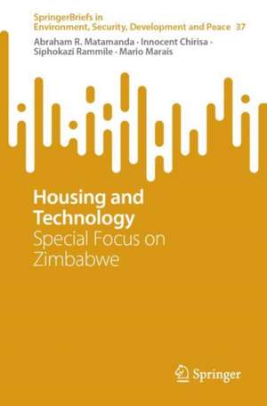 Housing and Technology: Special Focus on Zimbabwe de Abraham R. Matamanda