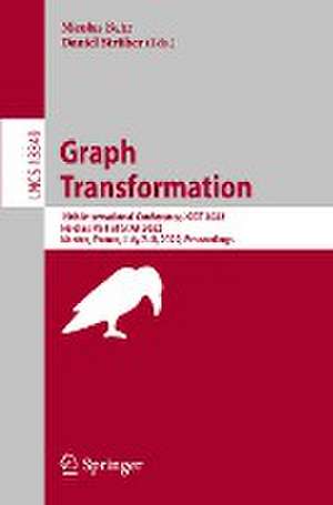 Graph Transformation: 15th International Conference, ICGT 2022, Held as Part of STAF 2022, Nantes, France, July 7–8, 2022, Proceedings de Nicolas Behr