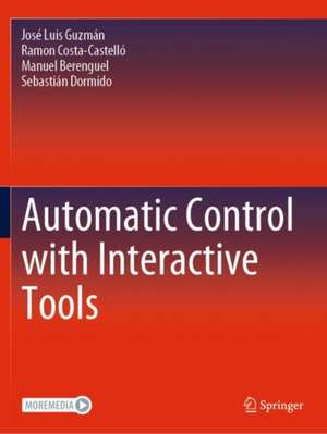 Automatic Control with Interactive Tools de José Luis Guzmán