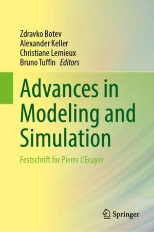 Advances in Modeling and Simulation: Festschrift for Pierre L'Ecuyer de Zdravko Botev