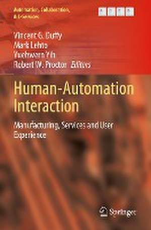 Human-Automation Interaction: Manufacturing, Services and User Experience de Vincent G. Duffy