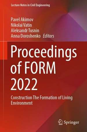 Proceedings of FORM 2022: Construction The Formation of Living Environment de Pavel Akimov