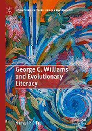 George C. Williams and Evolutionary Literacy de Michael P. Cohen