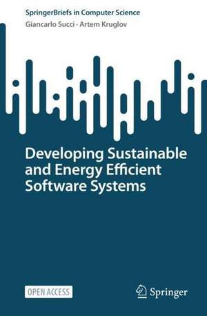 Developing Sustainable and Energy-Efficient Software Systems de Artem Kruglov