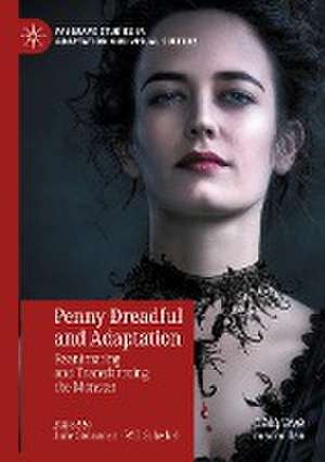 Penny Dreadful and Adaptation: Reanimating and Transforming the Monster de Julie Grossman