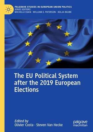 The EU Political System After the 2019 European Elections de Olivier Costa