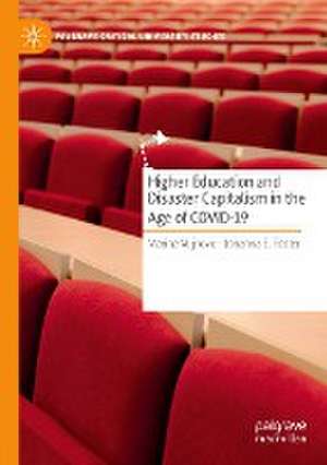 Higher Education and Disaster Capitalism in the Age of COVID-19 de Marina Vujnovic