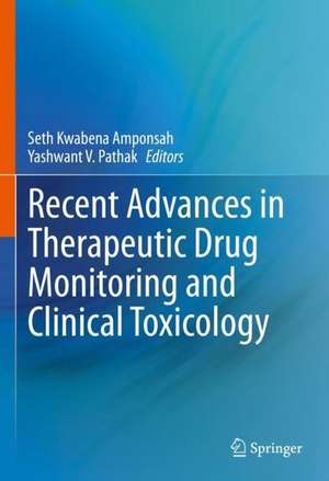 Recent Advances in Therapeutic Drug Monitoring and Clinical Toxicology de Seth Kwabena Amponsah