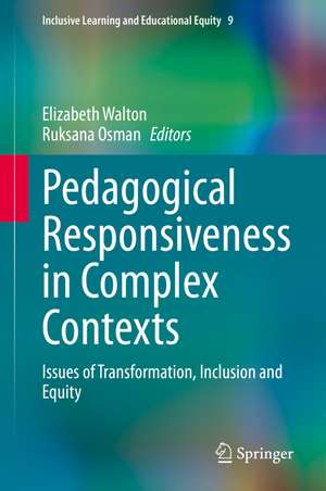 Pedagogical Responsiveness in Complex Contexts de Elizabeth Walton