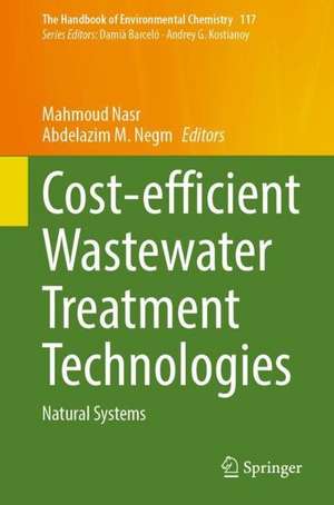 Cost-efficient Wastewater Treatment Technologies: Natural Systems de Mahmoud Nasr