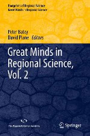 Great Minds in Regional Science, Vol. 2 de Peter Batey