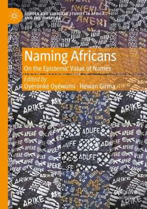 Naming Africans de Oyèrónk¿¿ Oy¿wùmí