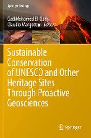 Sustainable Conservation of UNESCO and Other Heritage Sites Through Proactive Geosciences de Gad Mohamed El-Qady