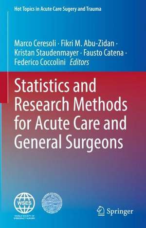 Statistics and Research Methods for Acute Care and General Surgeons de Marco Ceresoli