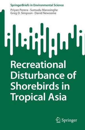 Recreational Disturbance of Shorebirds in Tropical Asia de Priyan Perera