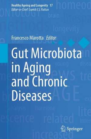 Gut Microbiota in Aging and Chronic Diseases de Francesco Marotta