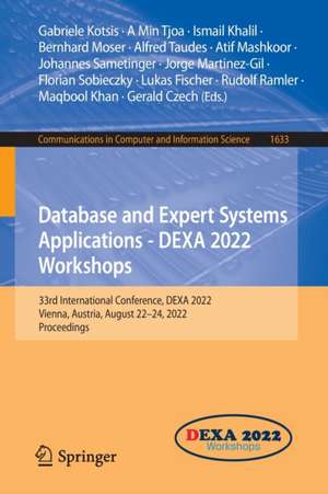 Database and Expert Systems Applications - DEXA 2022 Workshops: 33rd International Conference, DEXA 2022, Vienna, Austria, August 22–24, 2022, Proceedings de Gabriele Kotsis