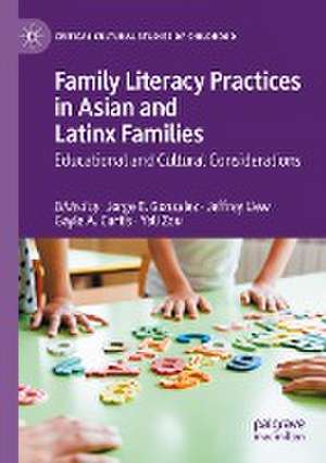 Family Literacy Practices in Asian and Latinx Families: Educational and Cultural Considerations de Jorge E. Gonzalez