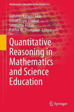 Quantitative Reasoning in Mathematics and Science Education de Gülseren Karagöz Akar