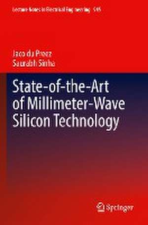 State-of-the-Art of Millimeter-Wave Silicon Technology de Jaco du Preez