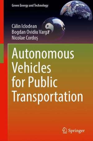 Autonomous Vehicles for Public Transportation de Călin Iclodean