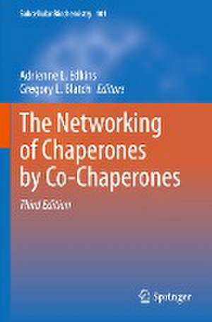 The Networking of Chaperones by Co-Chaperones de Adrienne L. Edkins