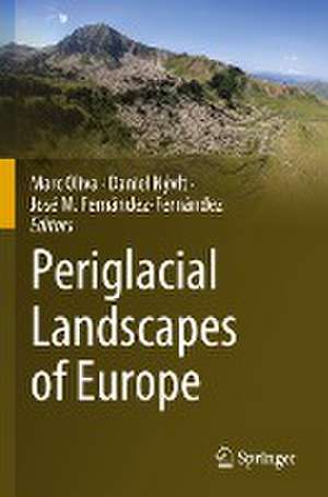 Periglacial Landscapes of Europe de Marc Oliva