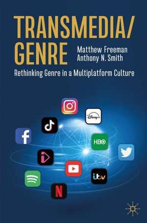 Transmedia/Genre: Rethinking Genre in a Multiplatform Culture de Matthew Freeman