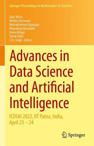 Advances in Data Science and Artificial Intelligence: ICDSAI 2022, IIT Patna, India, April 23 – 24 de Rajiv Misra