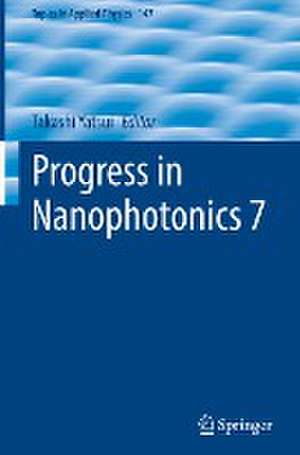 Progress in Nanophotonics 7 de Takashi Yatsui