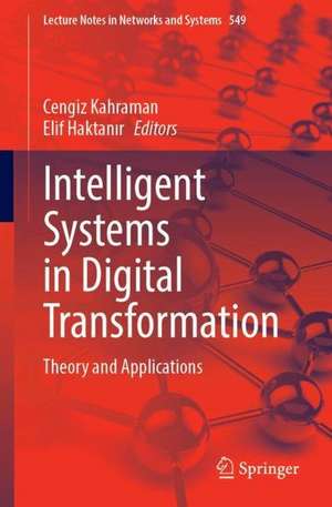 Intelligent Systems in Digital Transformation: Theory and Applications de Cengiz Kahraman