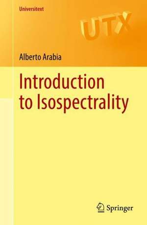 Introduction to Isospectrality de Alberto Arabia