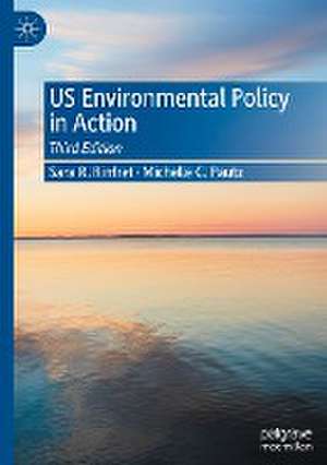 US Environmental Policy in Action de Sara R. Rinfret