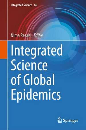 Integrated Science of Global Epidemics de Nima Rezaei