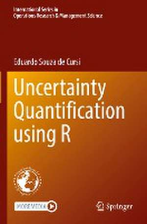 Uncertainty Quantification using R de Eduardo Souza de Cursi